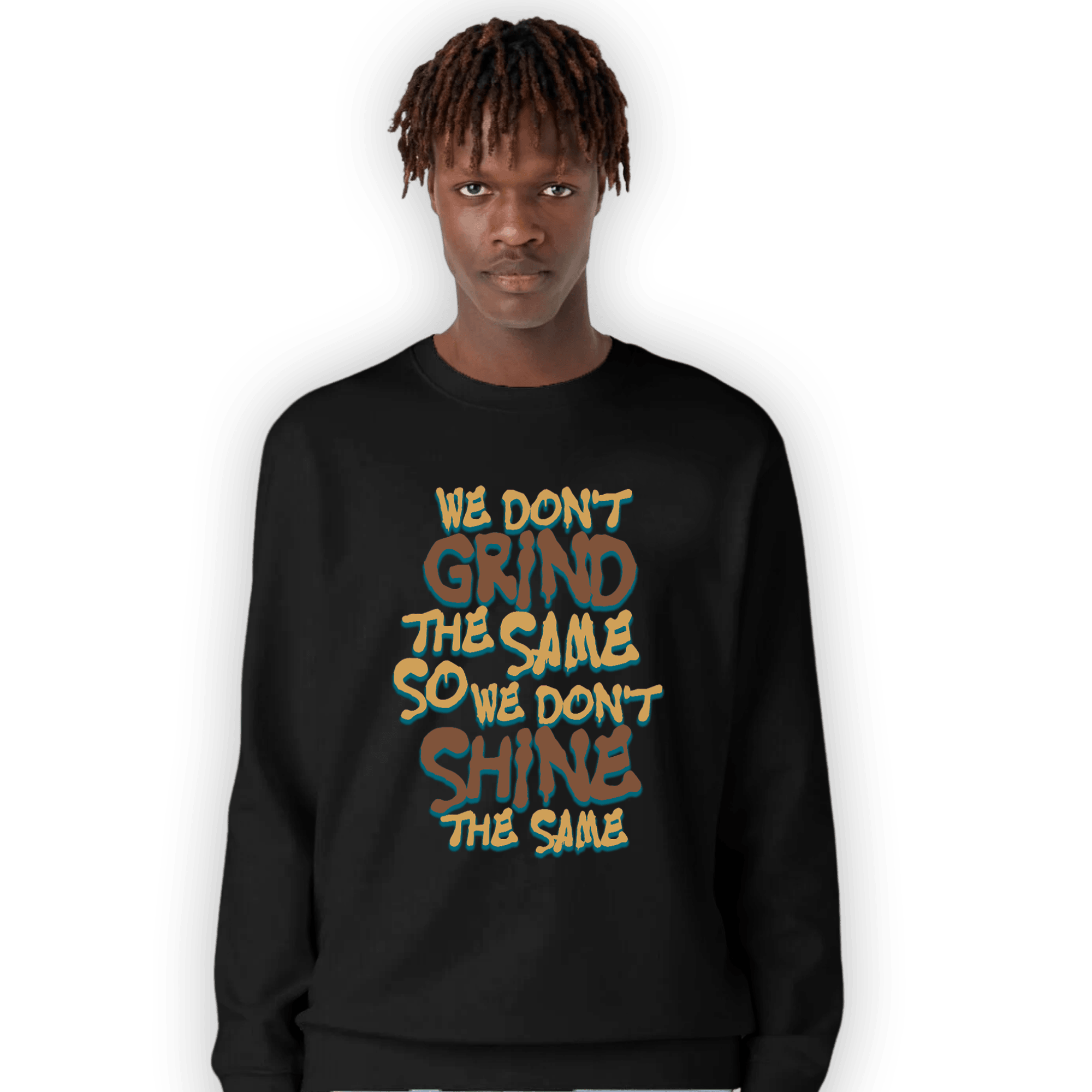 Cacao Wow 4s Sweatshirt Match Dont Shine The Same - NastyJamz