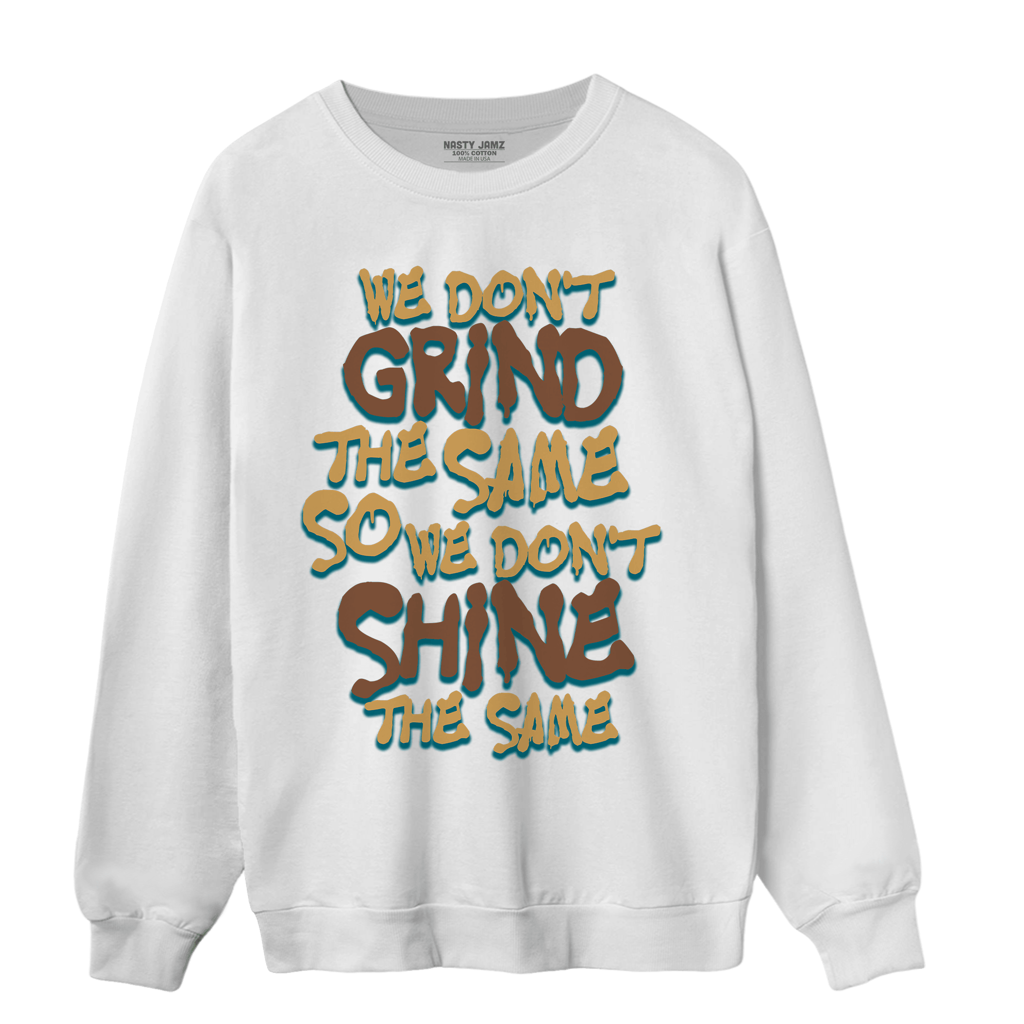 Cacao Wow 4s Sweatshirt Match Dont Shine The Same - NastyJamz