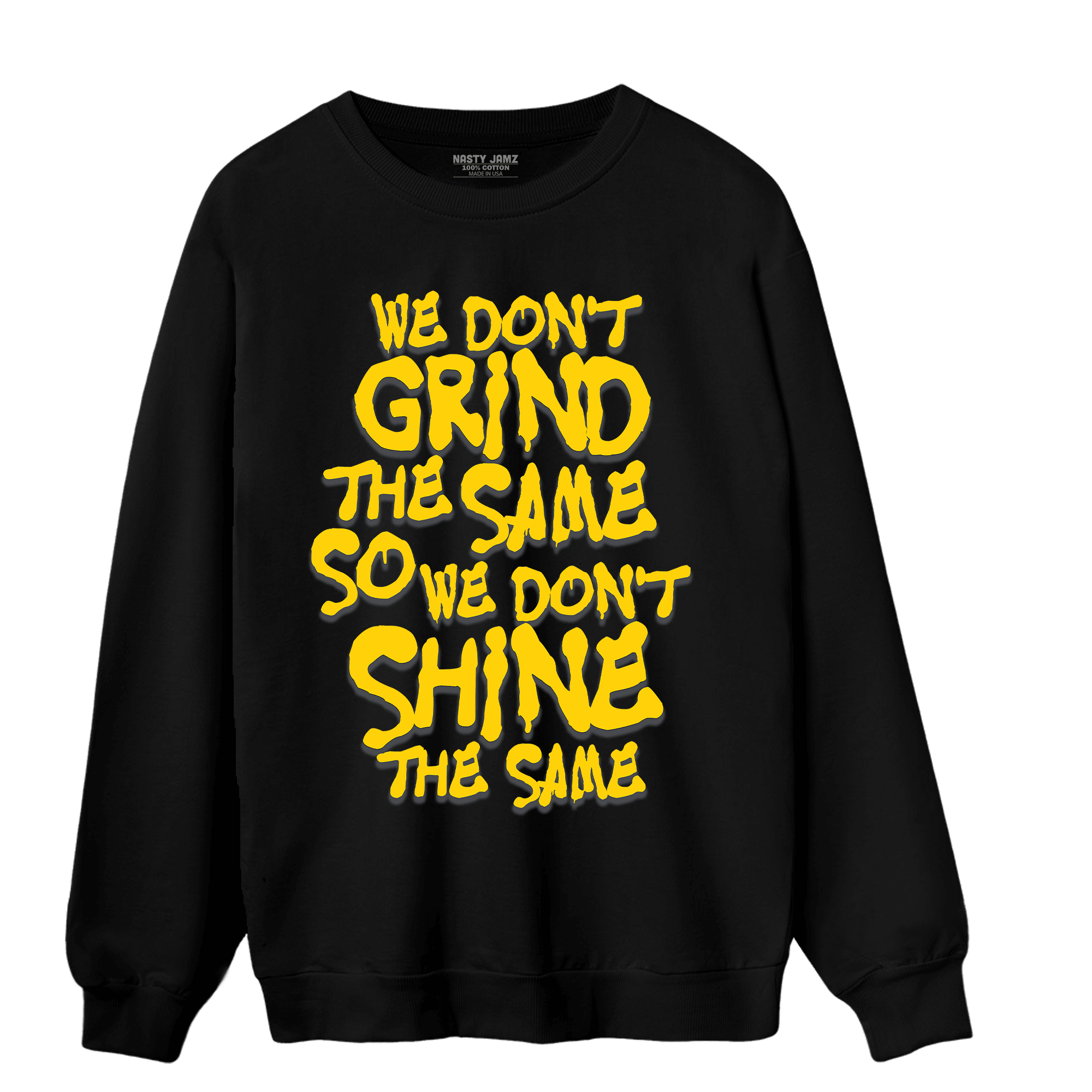 Thunder 4s Sweatshirt Match Dont Shine The Same - NastyJamz
