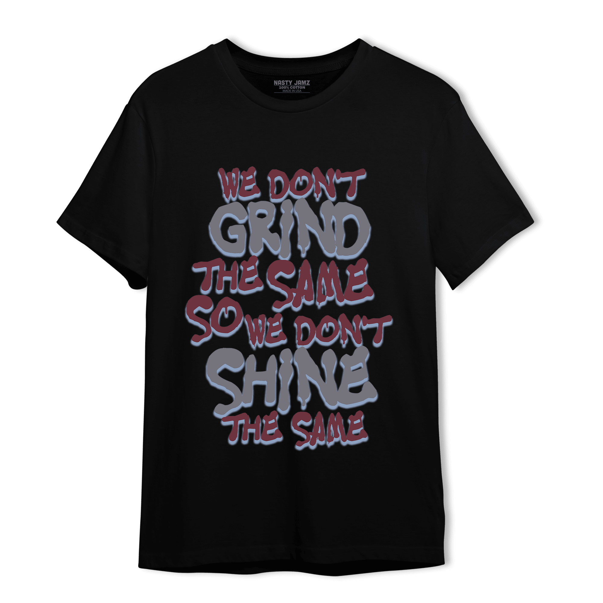 Burgundy 5s T Shirt Match Dont Shine The Same - NastyJamz