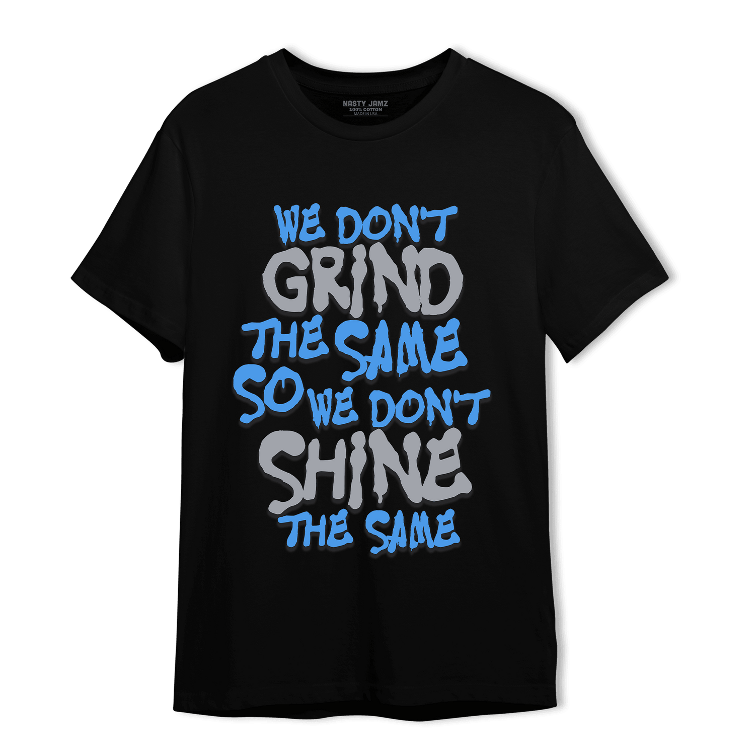 University Blue 5s T Shirt Match Dont Shine The Same - NastyJamz