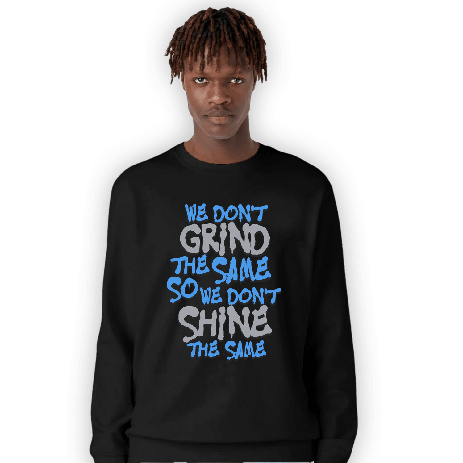 University Blue 5s Sweatshirt Match Dont Shine The Same - NastyJamz