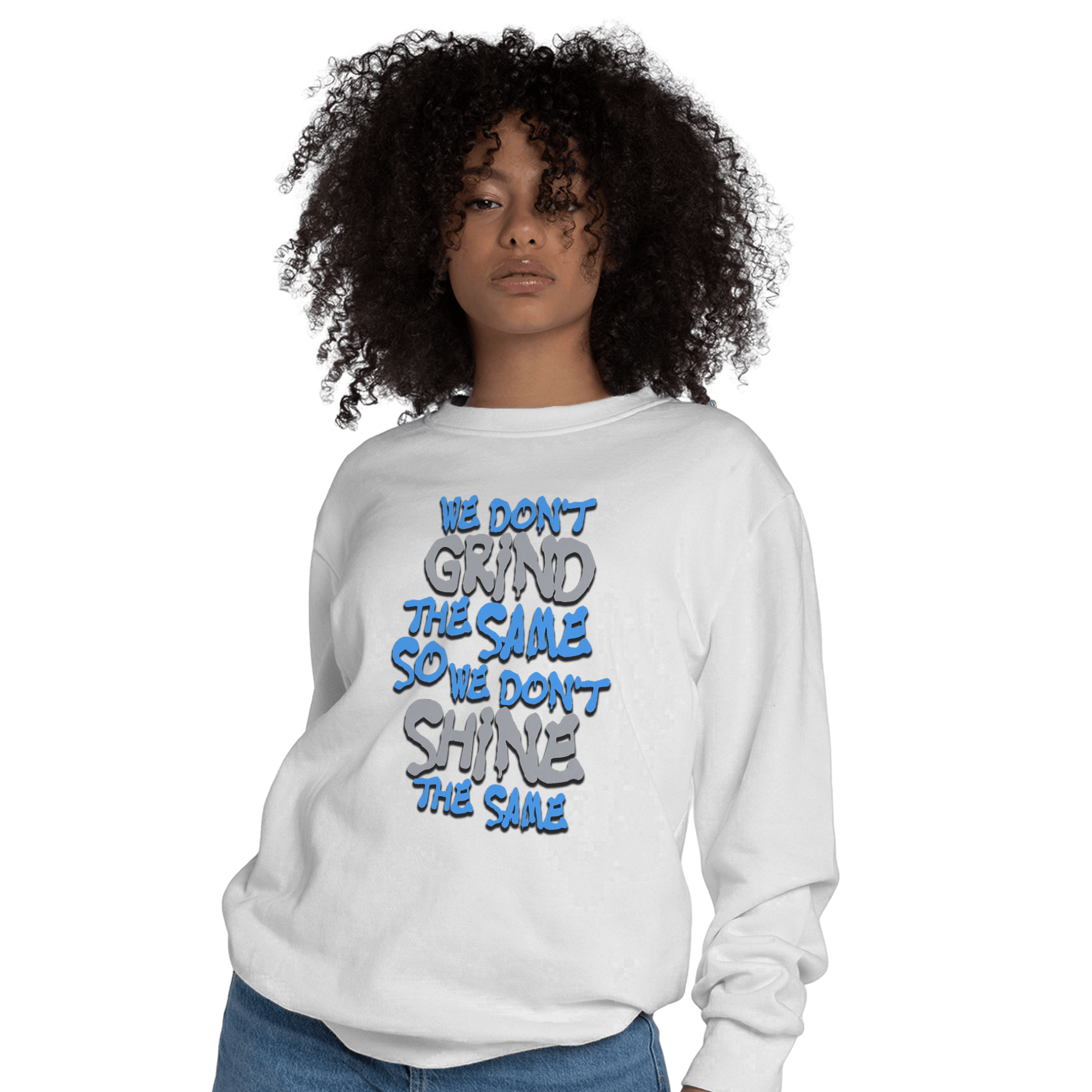University Blue 5s Sweatshirt Match Dont Shine The Same - NastyJamz