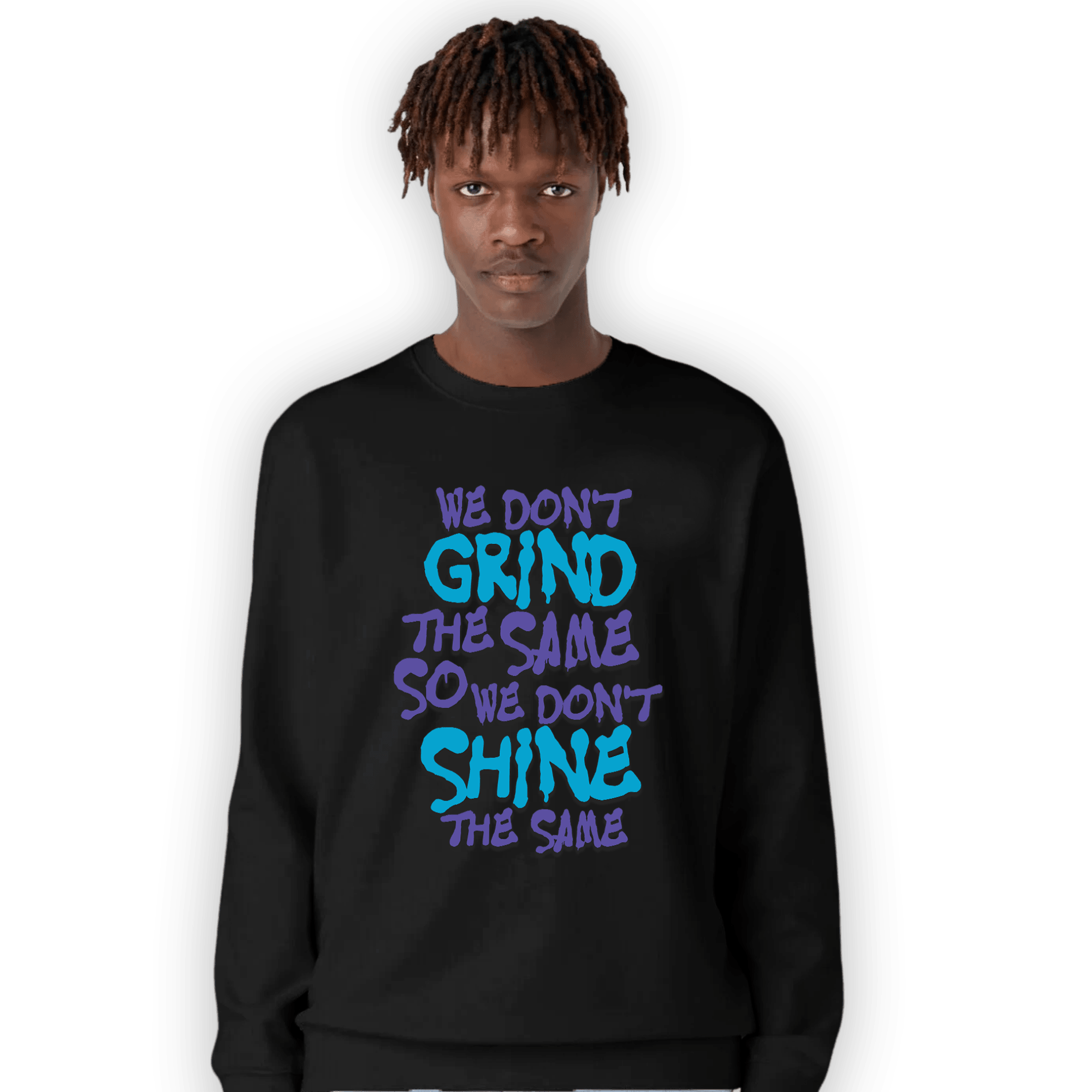 Aqua 6s Sweatshirt Match Dont Shine The Same - NastyJamz