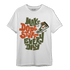 High OG Celadon 1s T Shirt Match Dope Sneaker - NastyJamz
