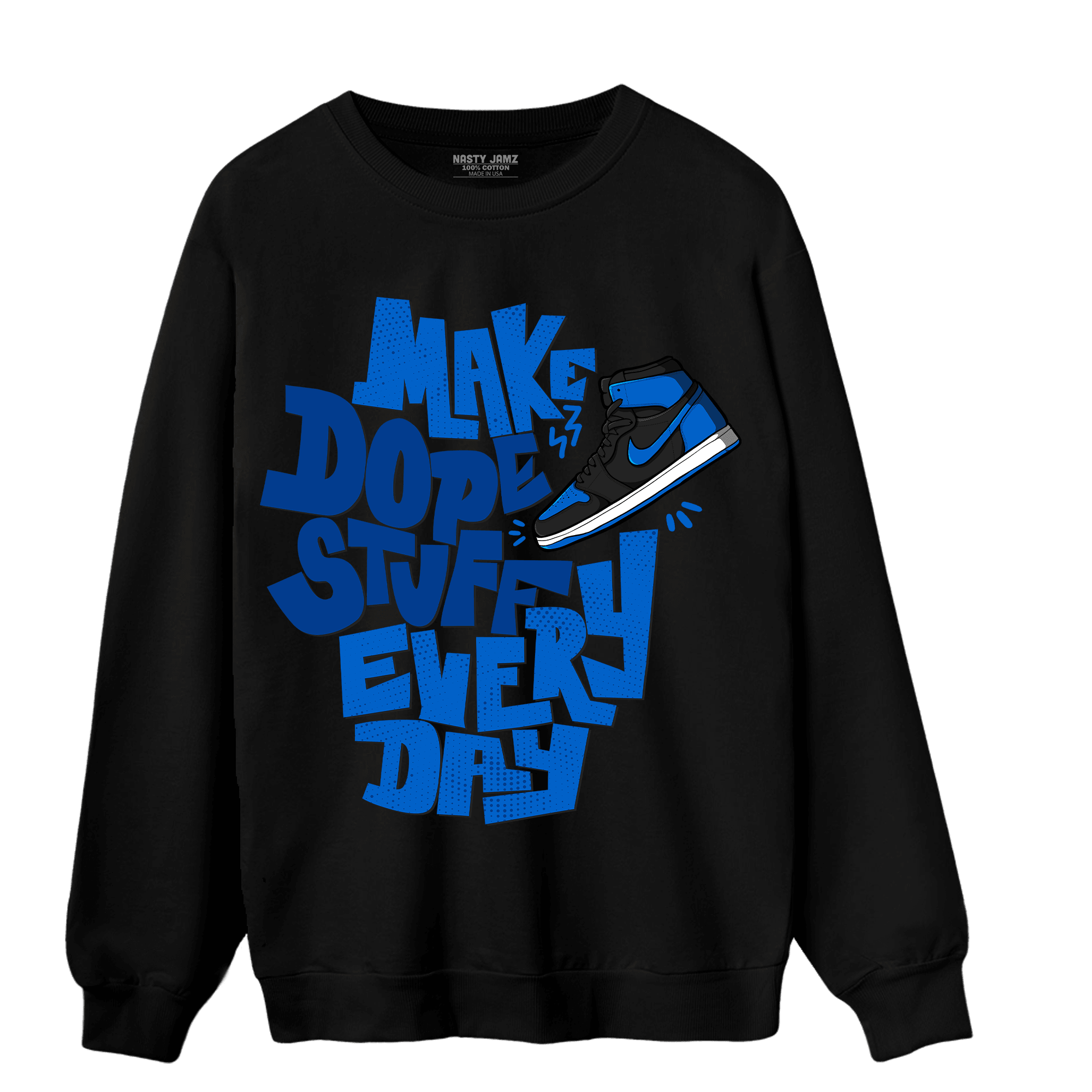 Royal Reimagined 1s Sweatshirt Match Dope Sneaker - NastyJamz