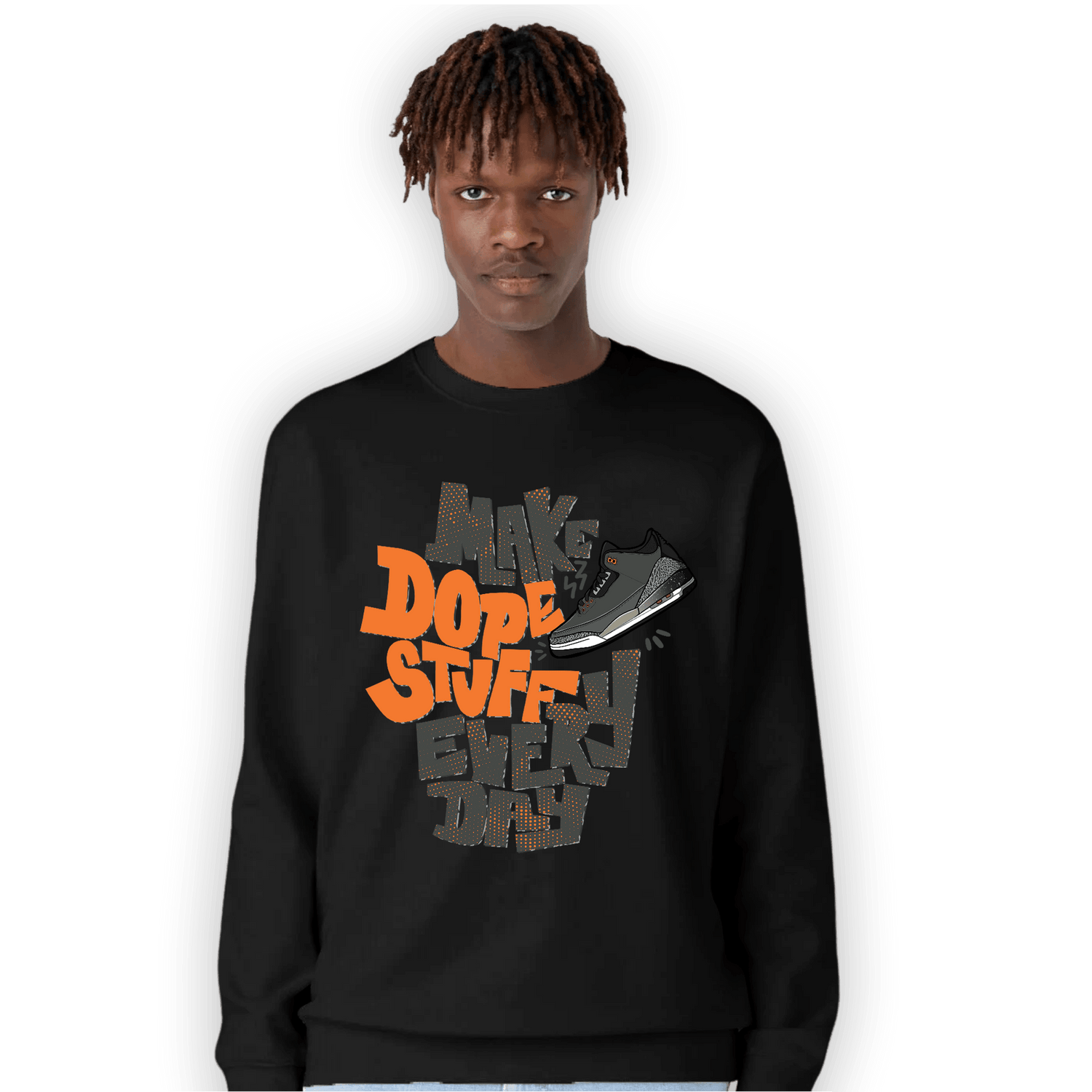 Fear Pack 3s Sweatshirt Match Dope Sneaker - NastyJamz