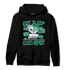Lucky Green 5s Hoodie Match Eat Sleep Code BER - NastyJamz
