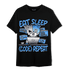 University Blue 5s T Shirt Match Eat Sleep Code BER - NastyJamz