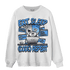 University Blue 5s Sweatshirt Match Eat Sleep Code BER - NastyJamz