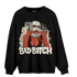 Gratitude 11s Sweatshirt Match Gangster Bad Bitch - NastyJamz