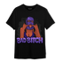 Field Purple 12s T Shirt Match Gangster Bad Bitch - NastyJamz