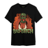 High OG Celadon 1s T Shirt Match Gangster Bad Bitch - NastyJamz