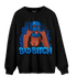 Royal Reimagined 1s Sweatshirt Match Gangster Bad Bitch - NastyJamz