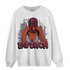 Burgundy 5s Sweatshirt Match Gangster Bad Bitch - NastyJamz