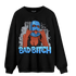 University Blue 5s Sweatshirt Match Gangster Bad Bitch - NastyJamz