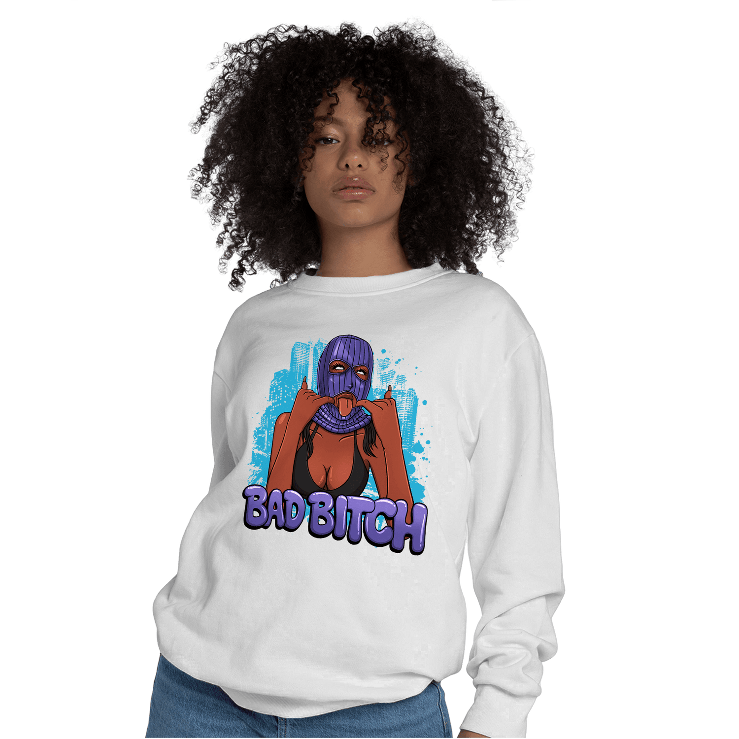 Aqua 6s Sweatshirt Match Gangster Bad Bitch - NastyJamz