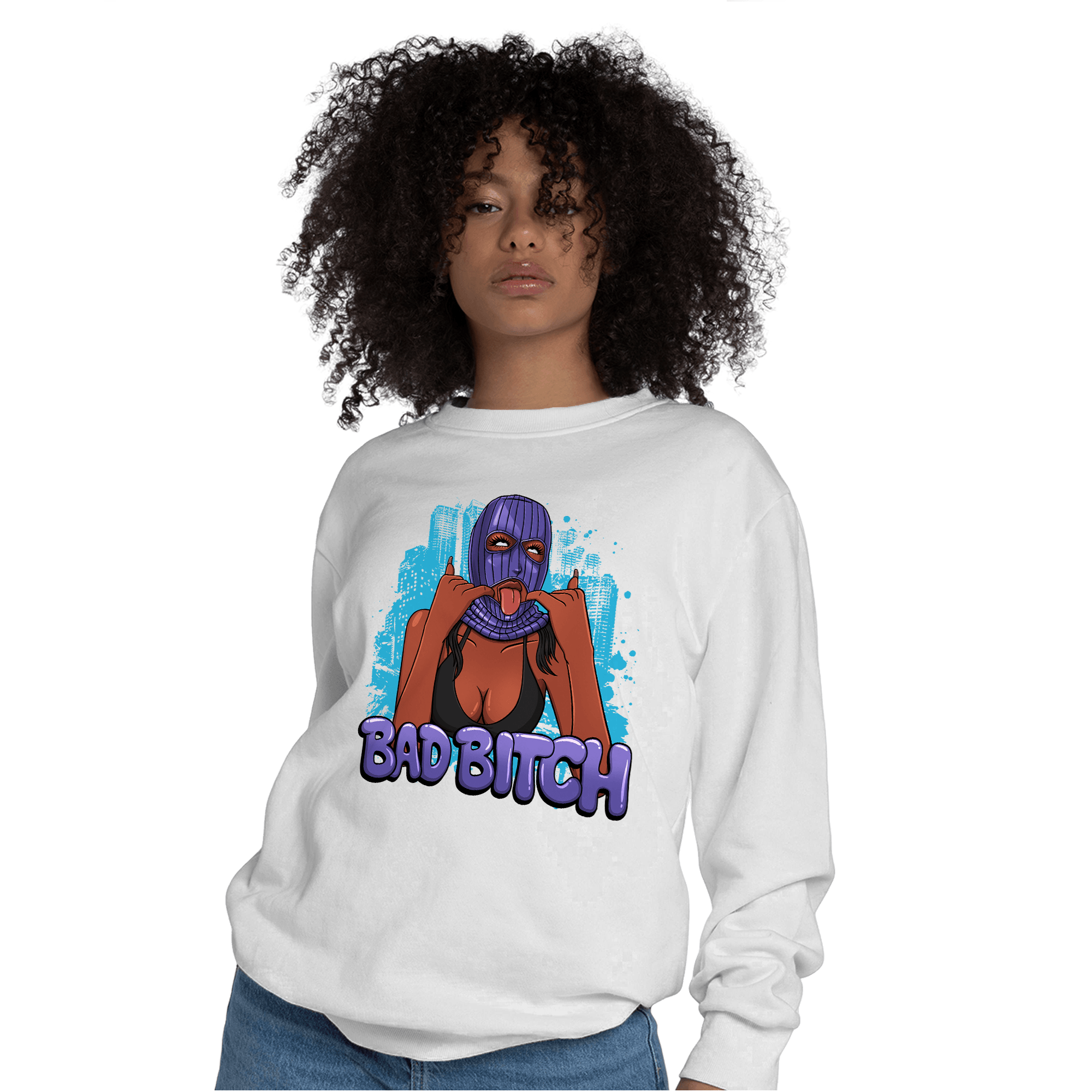Aqua 6s Sweatshirt Match Gangster Bad Bitch - NastyJamz