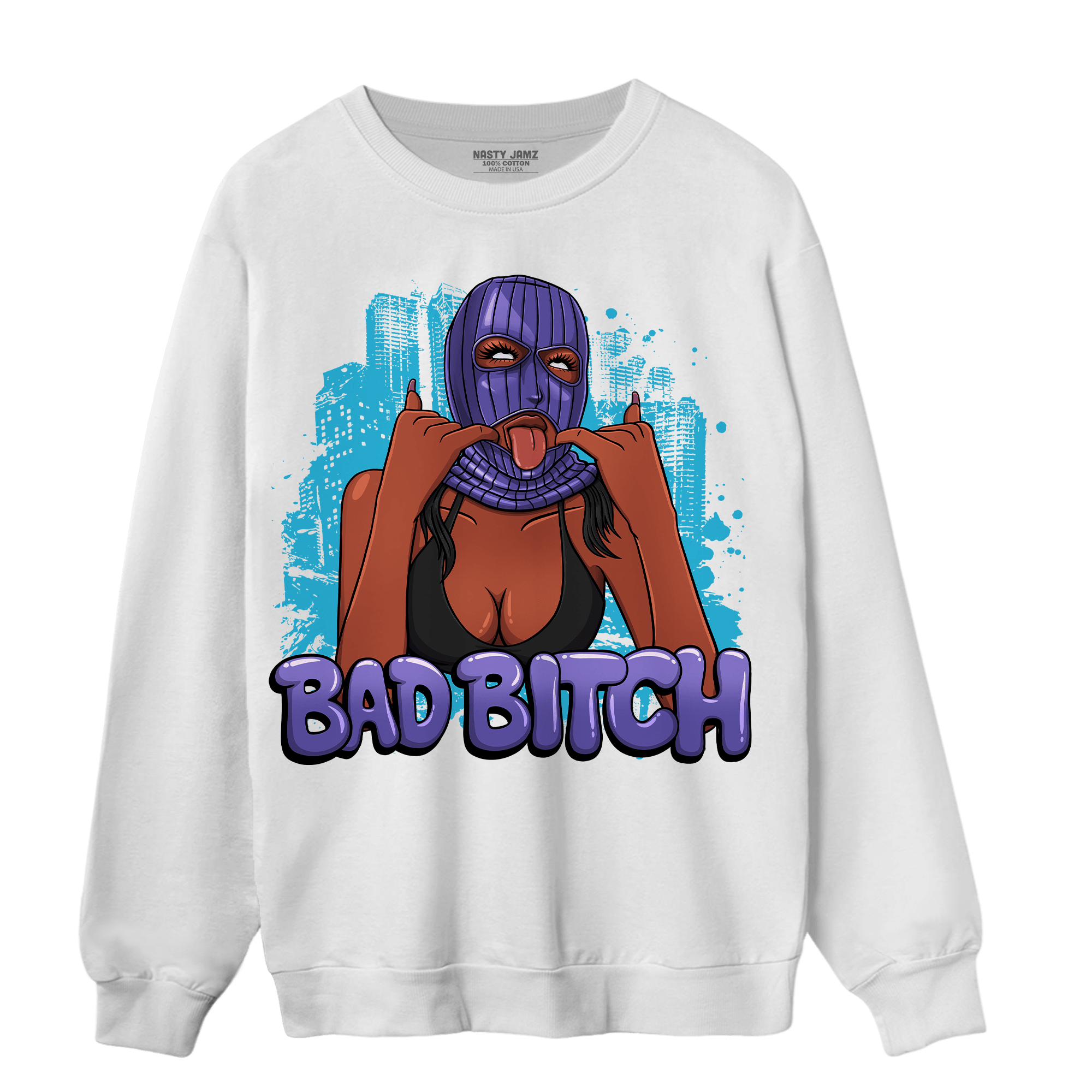 Aqua 6s Sweatshirt Match Gangster Bad Bitch - NastyJamz