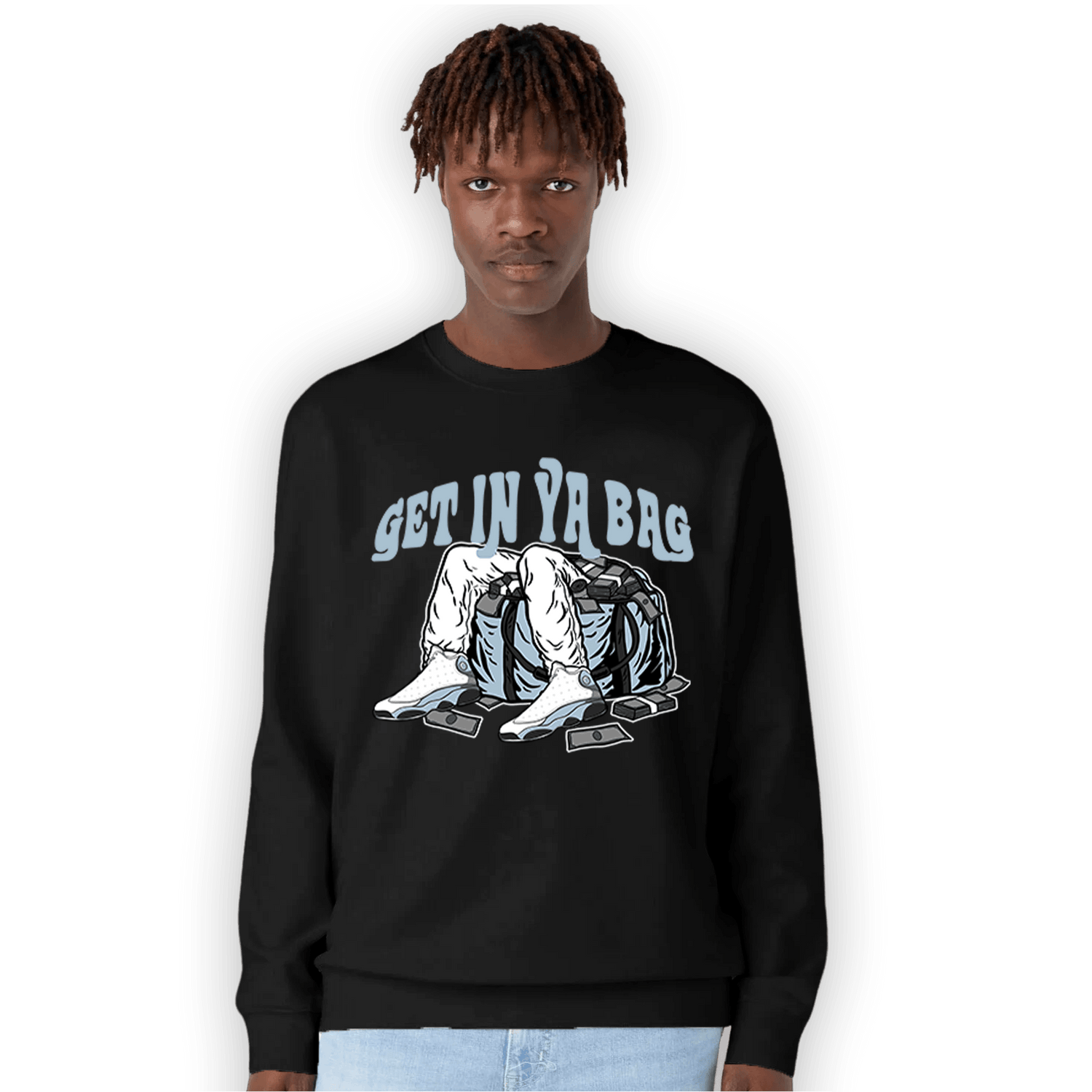 Blue Grey 13s Sweatshirt Match Get In Ya Bag - NastyJamz