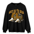 Wheat 13s Sweatshirt Match Get In Ya Bag - NastyJamz
