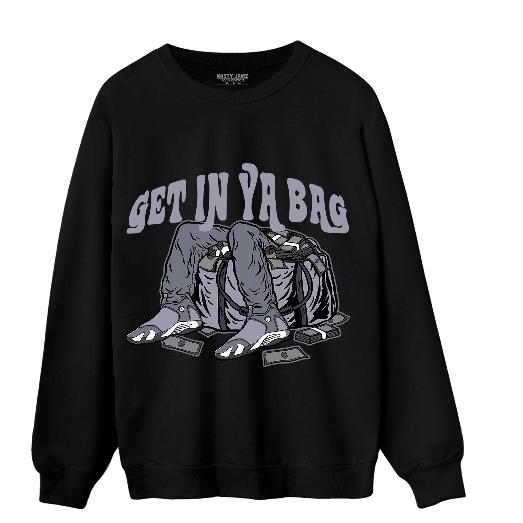 Stealth 14s Sweatshirt Match Get In Ya Bag - NastyJamz