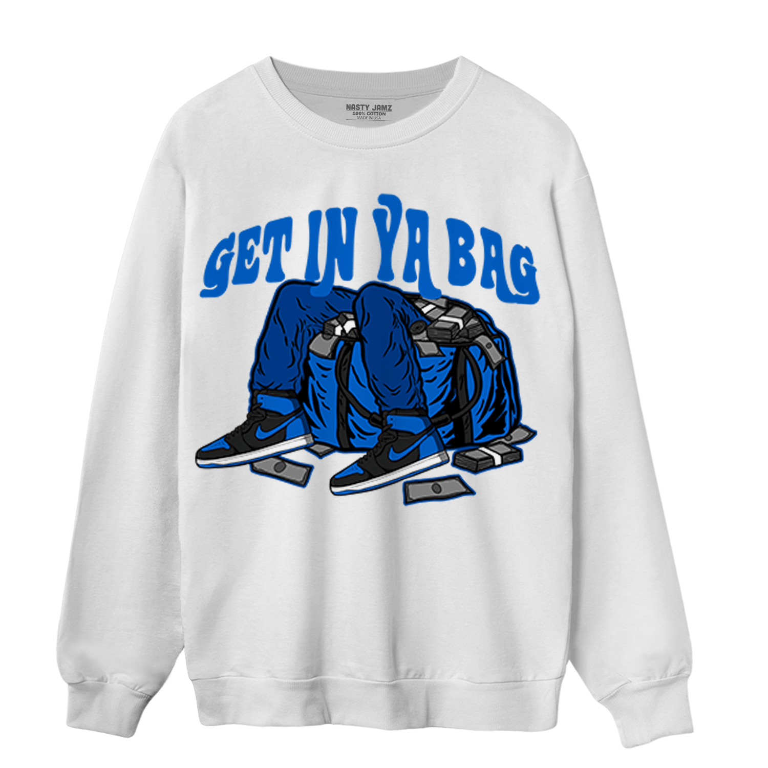 Royal Reimagined 1s Sweatshirt Match Get In Ya Bag - NastyJamz