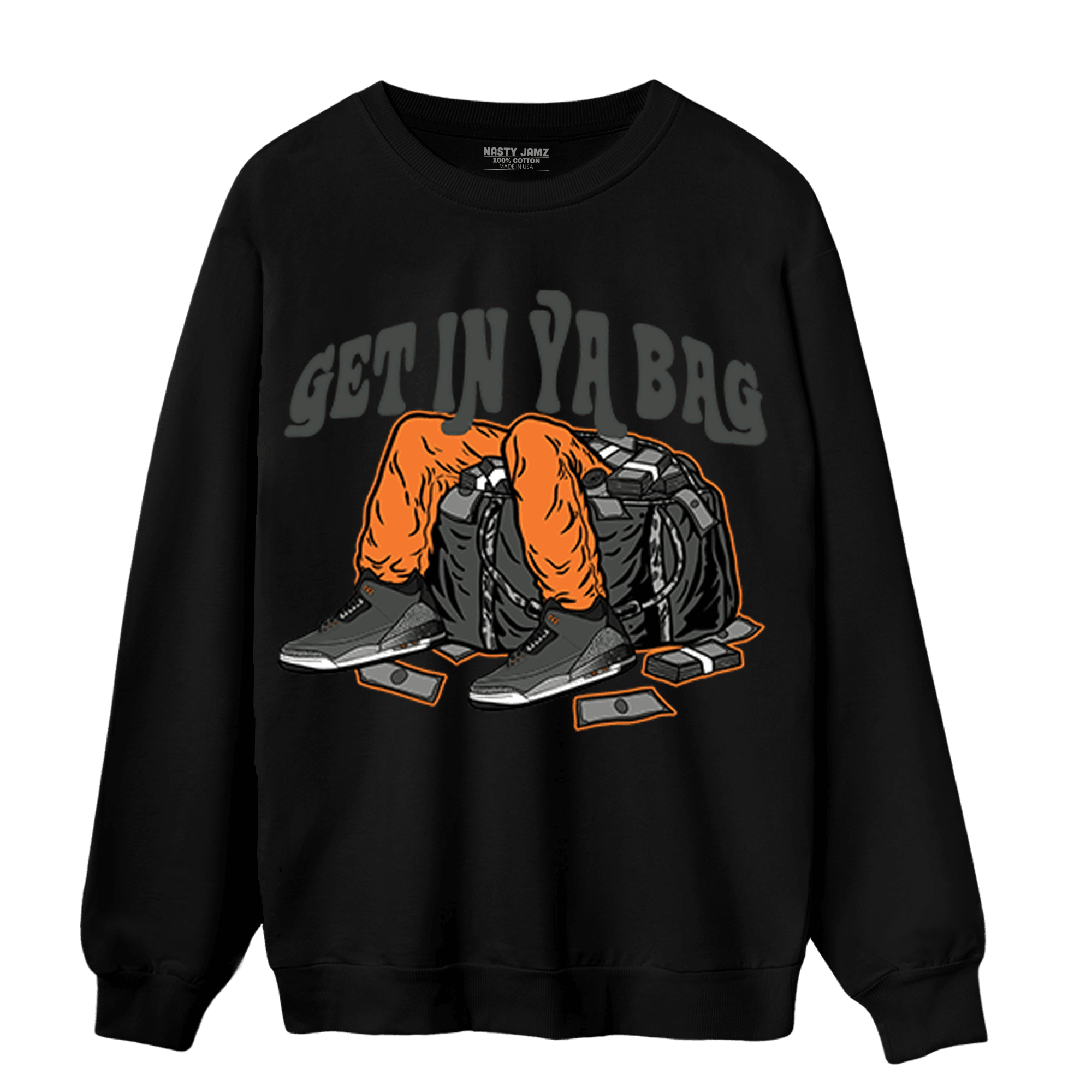 Fear Pack 3s Sweatshirt Match Get In Ya Bag - NastyJamz