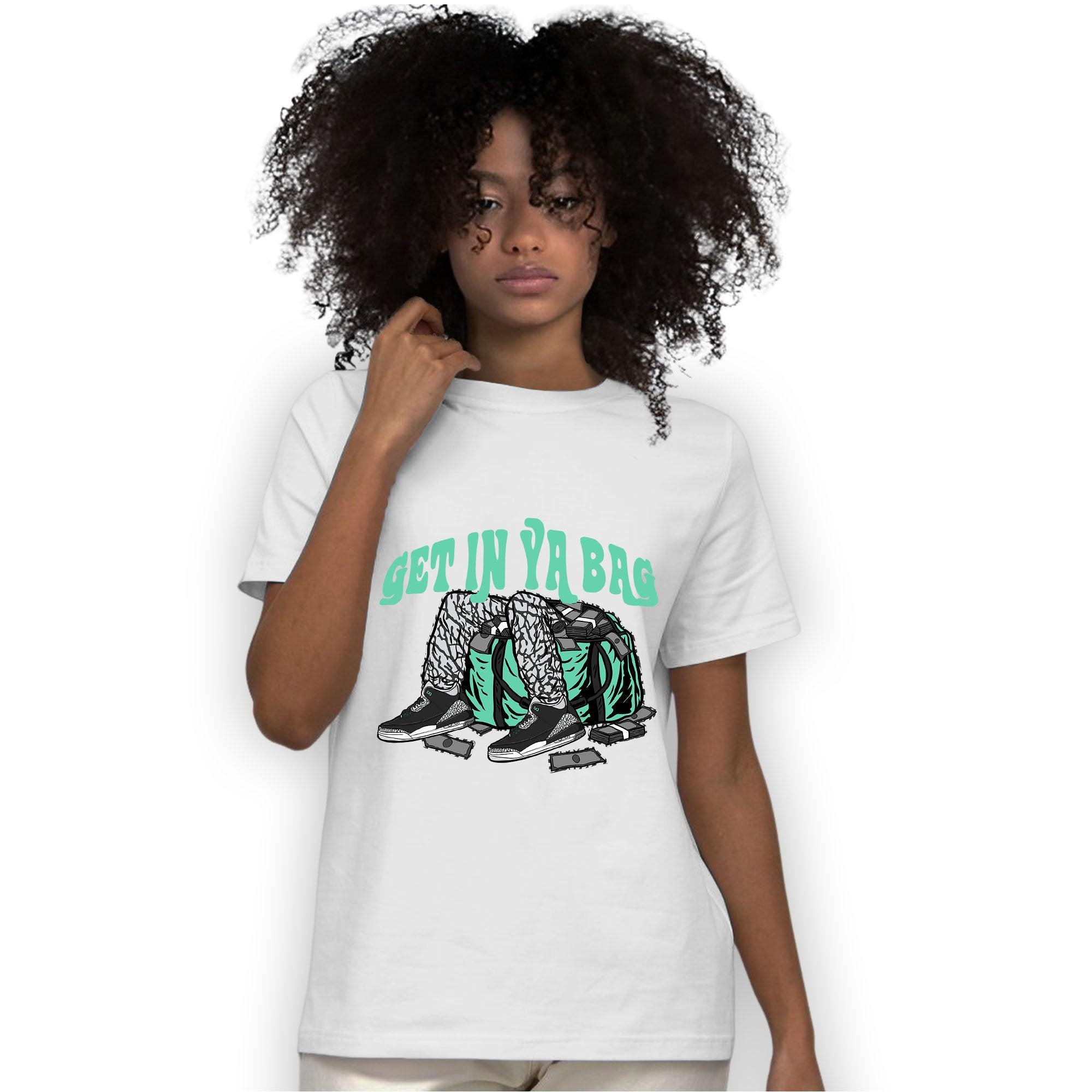 Green Glow 3s T Shirt Match Get In Ya Bag - NastyJamz