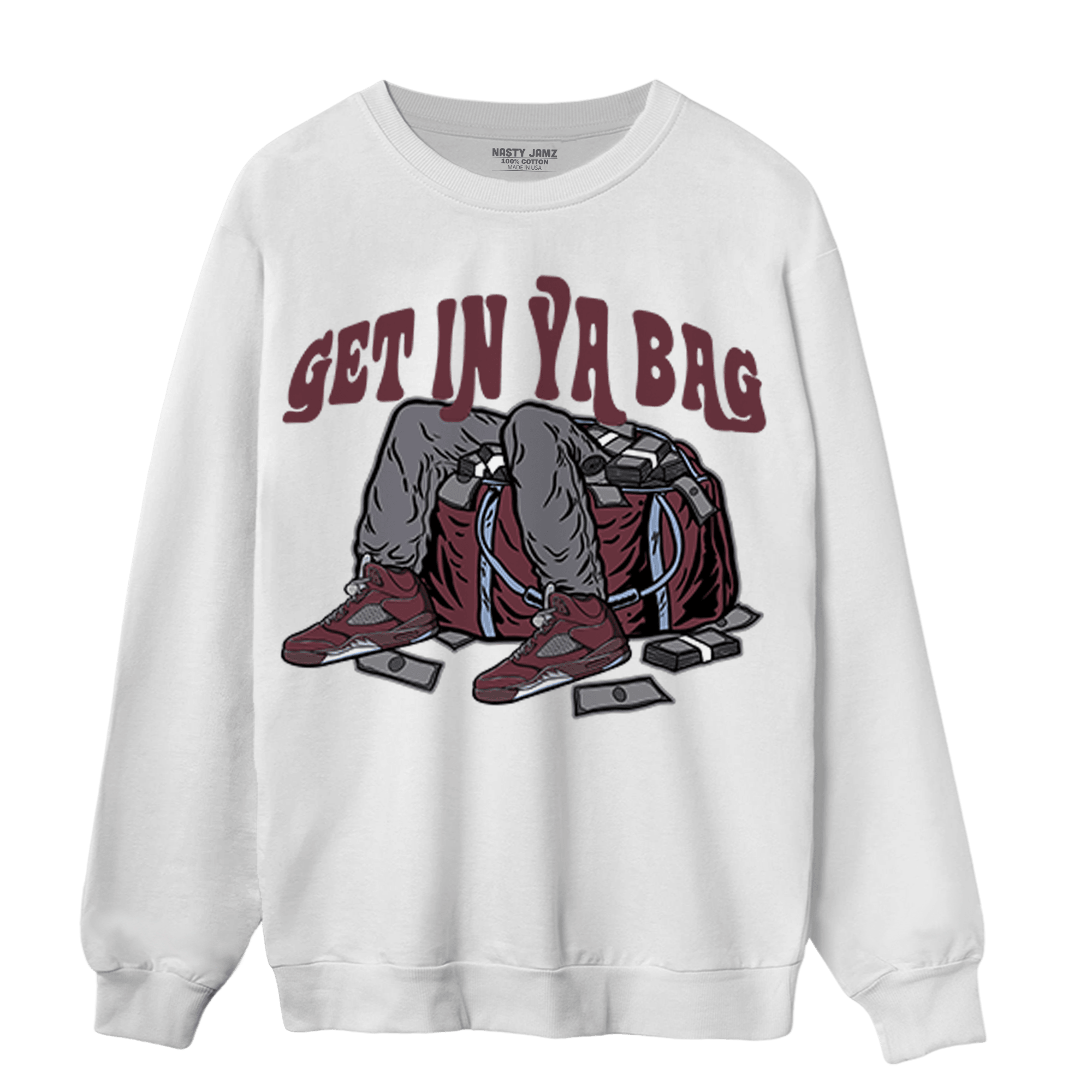 Burgundy 5s Sweatshirt Match Get In Ya Bag - NastyJamz