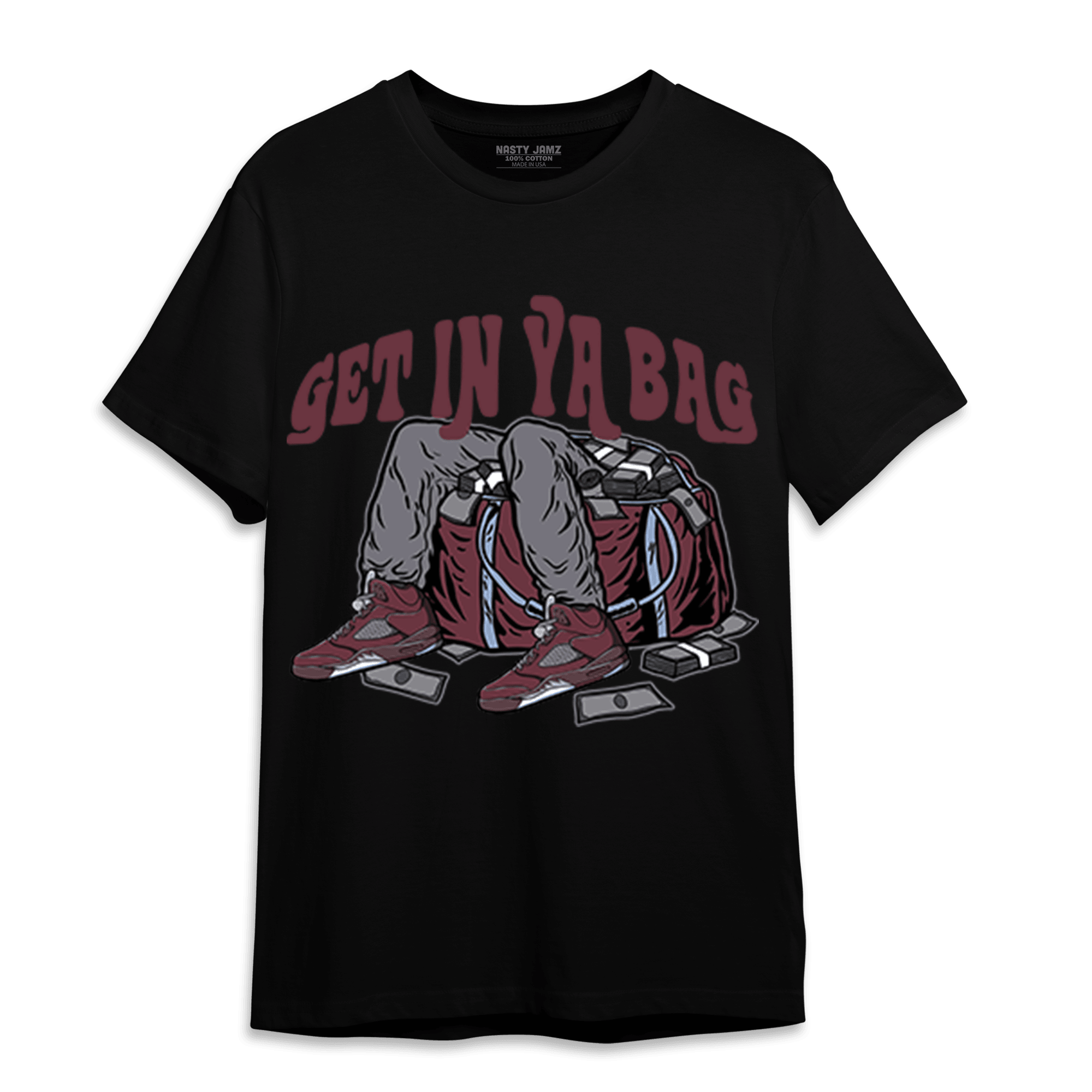 Burgundy 5s T Shirt Match Get In Ya Bag - NastyJamz