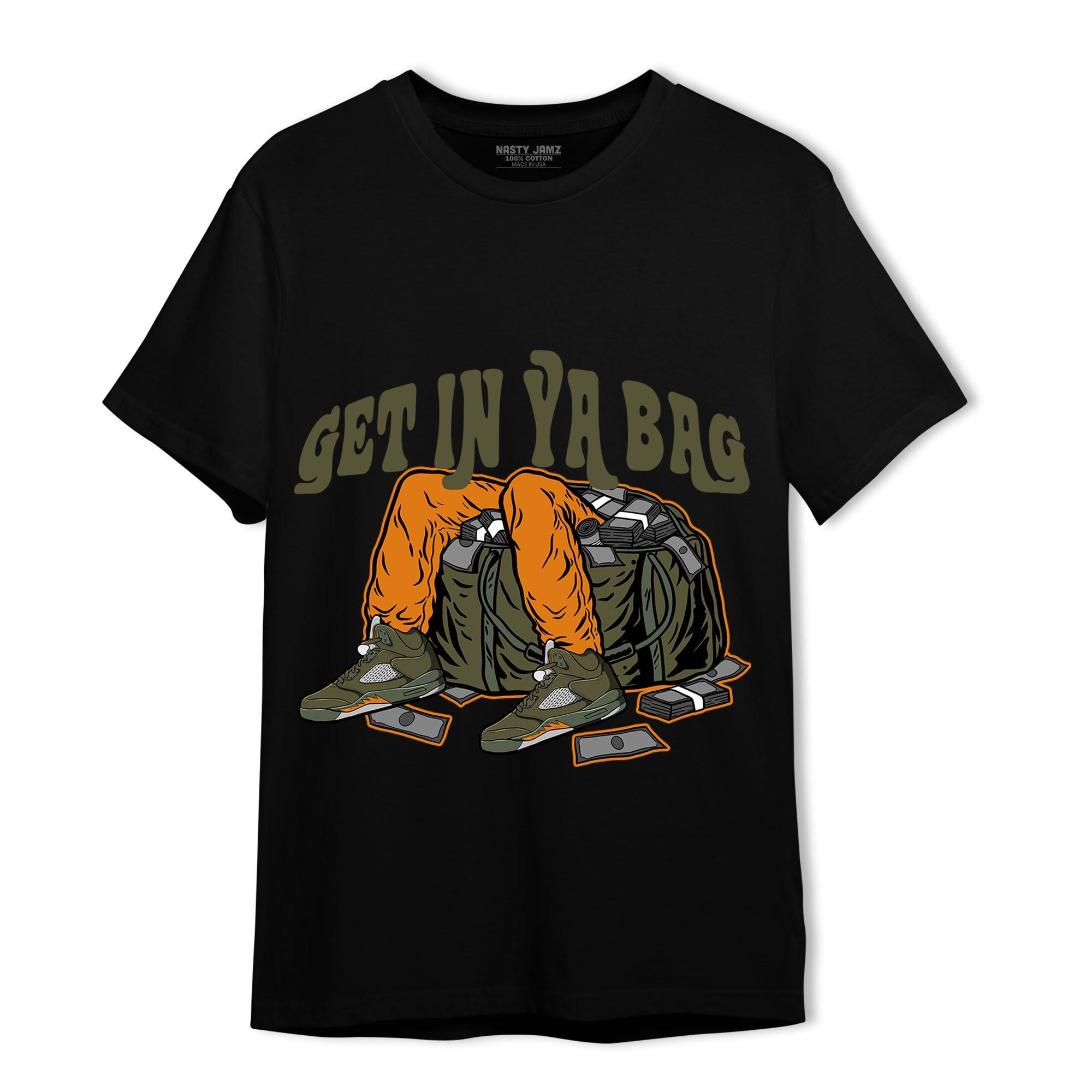 Olive 5s T Shirt Match Get In Ya Bag - NastyJamz