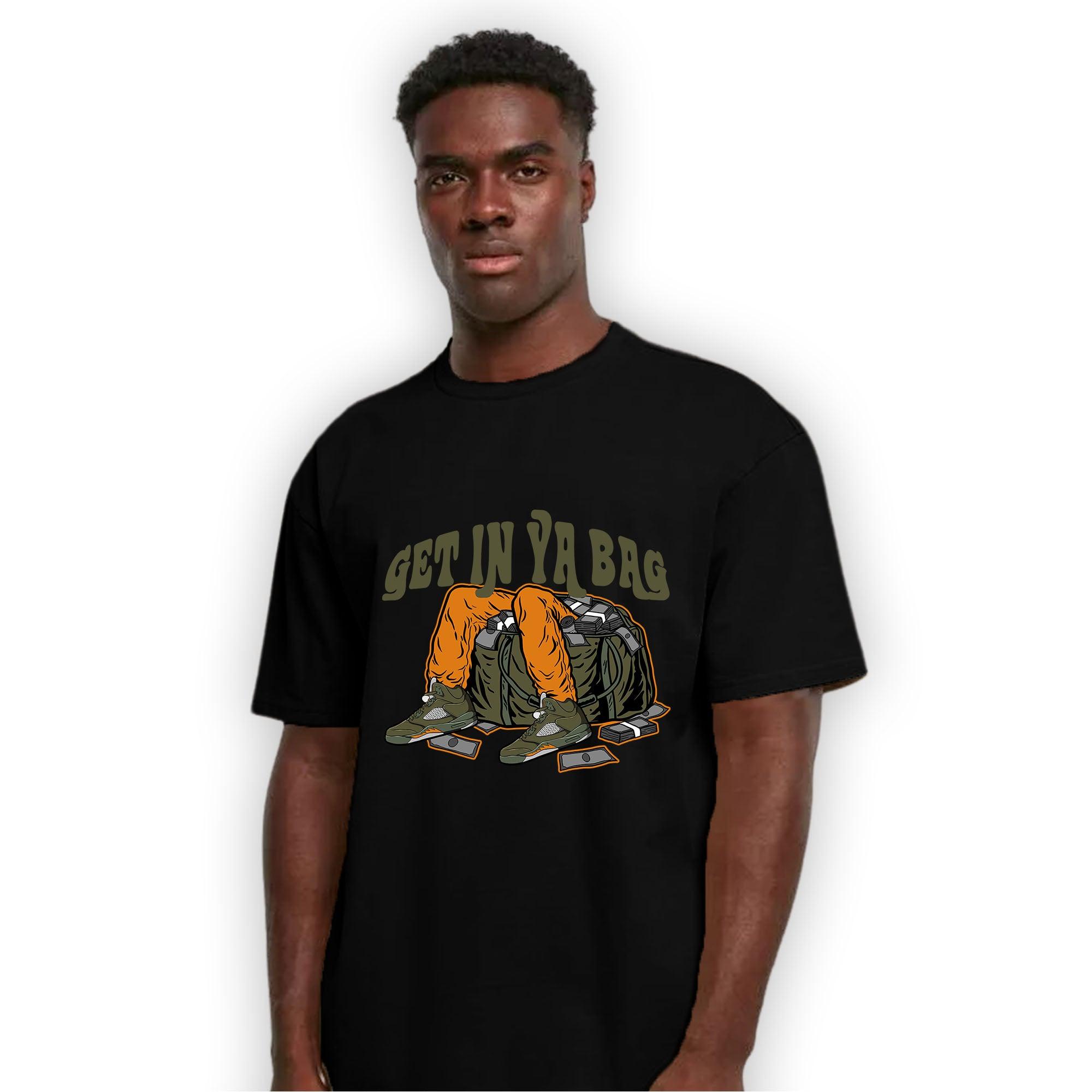Olive 5s T Shirt Match Get In Ya Bag - NastyJamz
