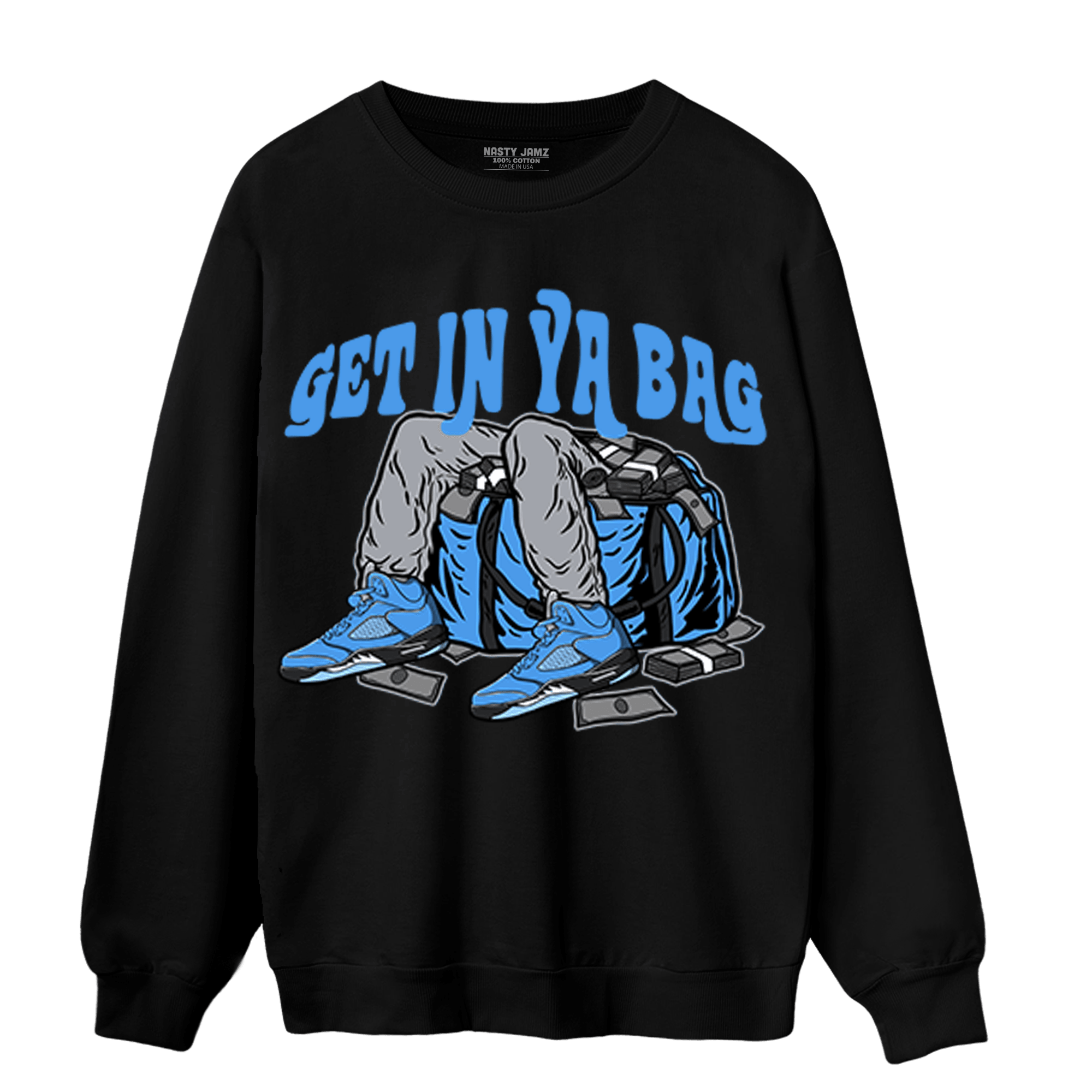 University Blue 5s Sweatshirt Match Get In Ya Bag - NastyJamz