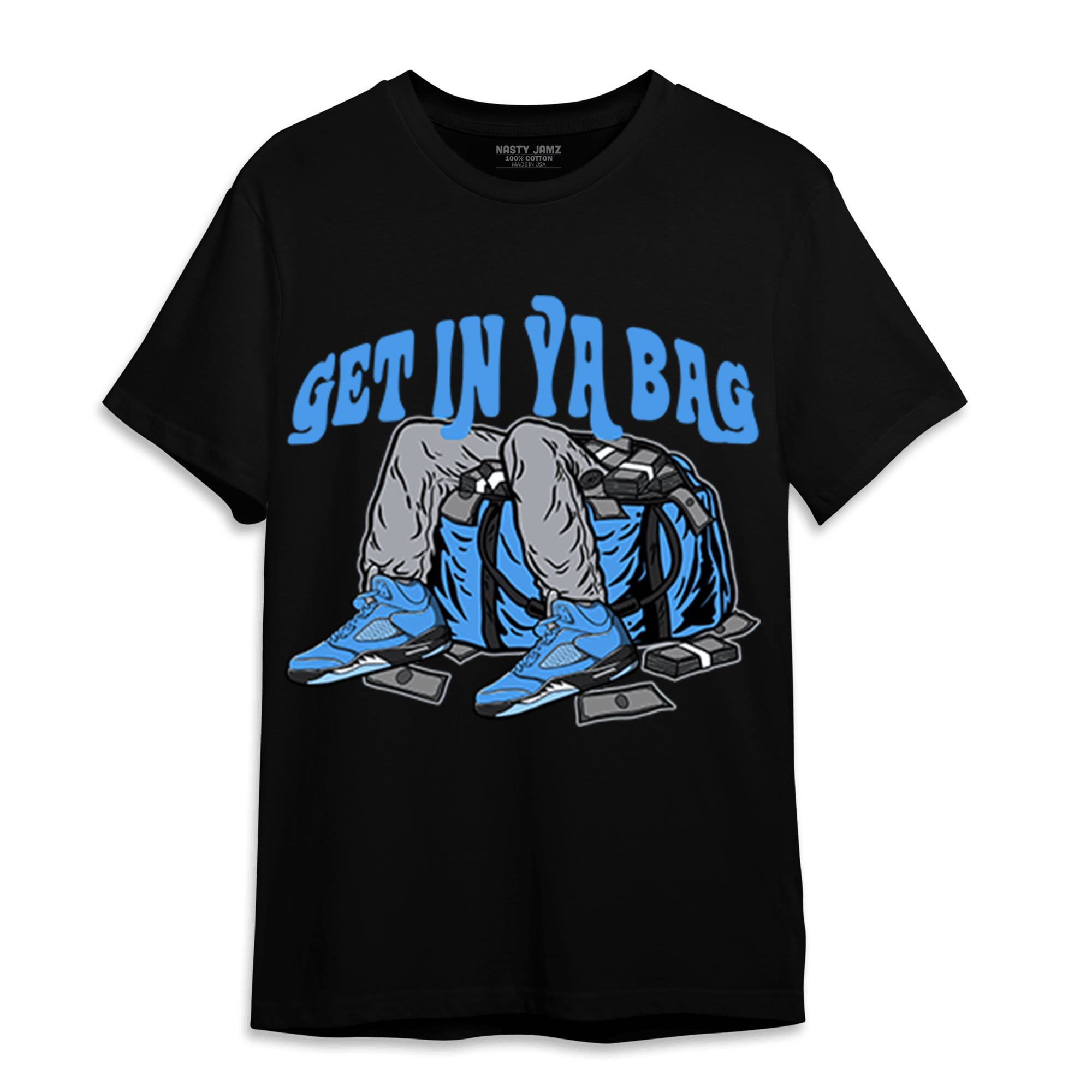 University Blue 5s T Shirt Match Get In Ya Bag - NastyJamz