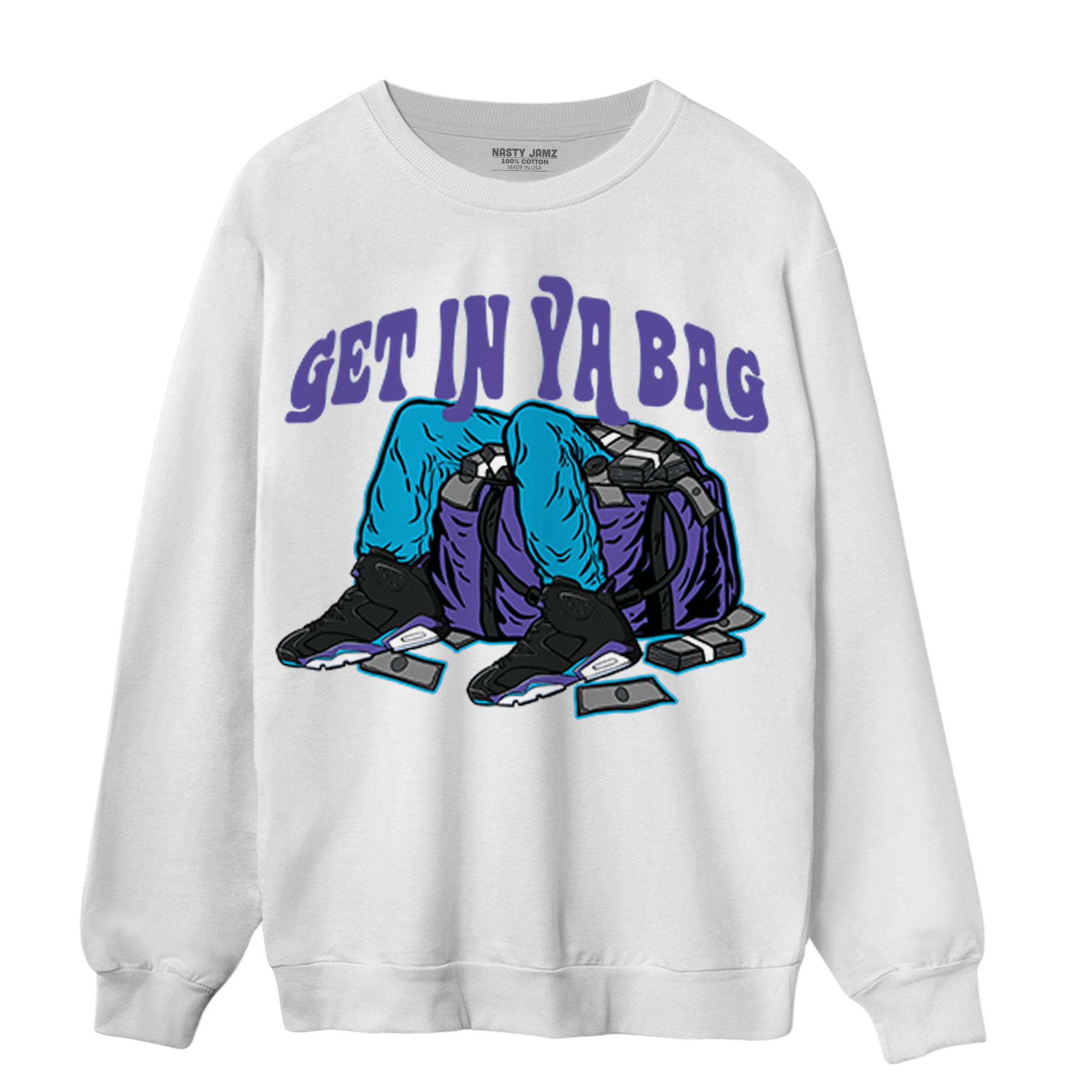 Aqua 6s Sweatshirt Match Get In Ya Bag - NastyJamz