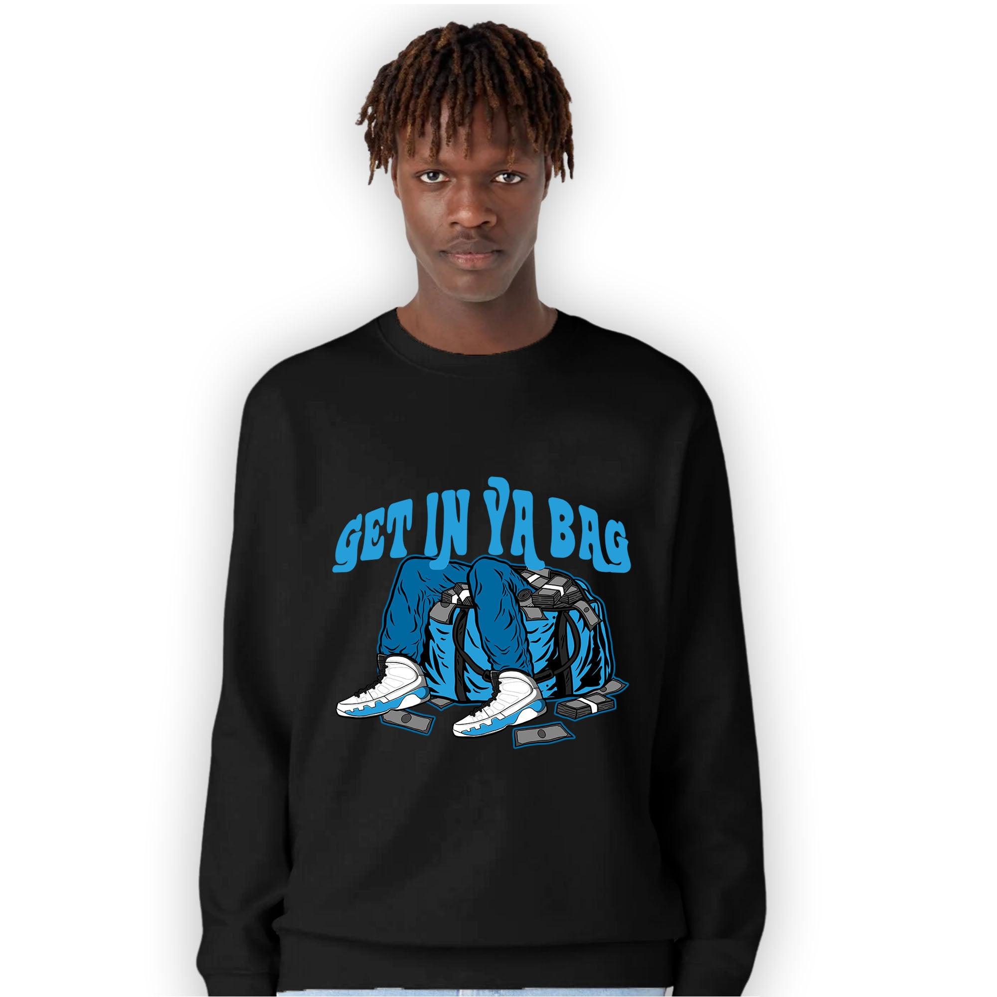 Powder Blue 9s Sweatshirt Match Get In Ya Bag - NastyJamz