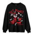 Cherry 12s Sweatshirt Match Get Money BER - NastyJamz