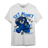 Royal Reimagined 1s T Shirt Match Get Money BER - NastyJamz