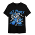 University Blue 5s T Shirt Match Get Money BER - NastyJamz