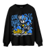 University Blue 5s Sweatshirt Match Goal Digger BER - NastyJamz