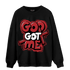 Cherry 12s Sweatshirt Match God Got Me - NastyJamz