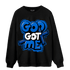 Royal Reimagined 1s Sweatshirt Match God Got Me - NastyJamz