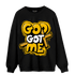 Yellow Ochre 1s Sweatshirt Match God Got Me - NastyJamz