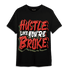 Dunk Low Mystic Red T Shirt Match Hustle Like Broke - NastyJamz