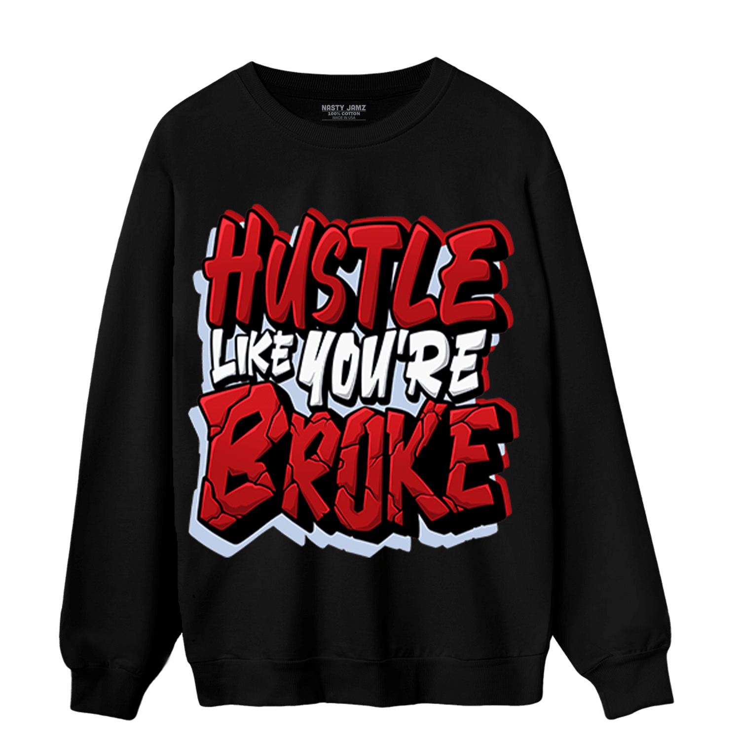Cherry 11s Sweatshirt Match Hustle Like Broke - NastyJamz