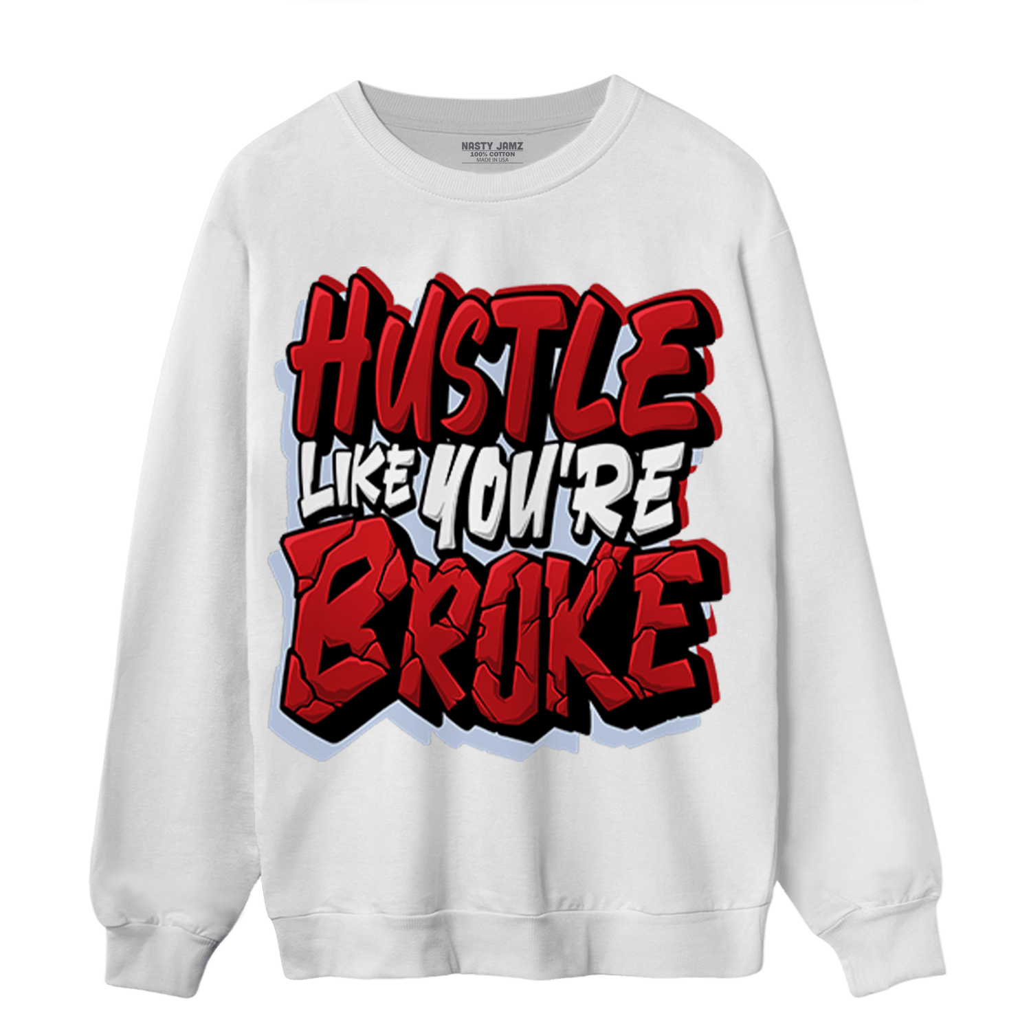 Cherry 11s Sweatshirt Match Hustle Like Broke - NastyJamz