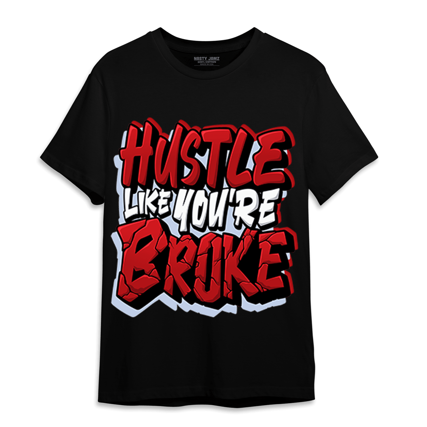 Cherry 11s T Shirt Match Hustle Like Broke - NastyJamz
