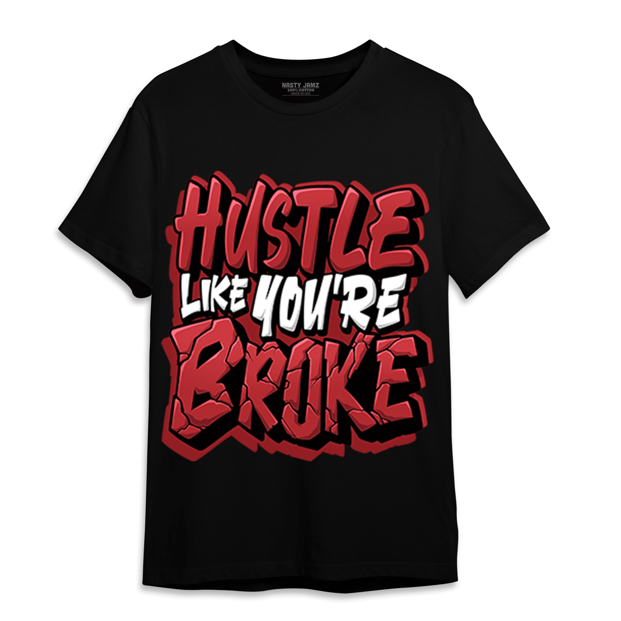 Cherry 12s T Shirt Match Hustle Like Broke - NastyJamz