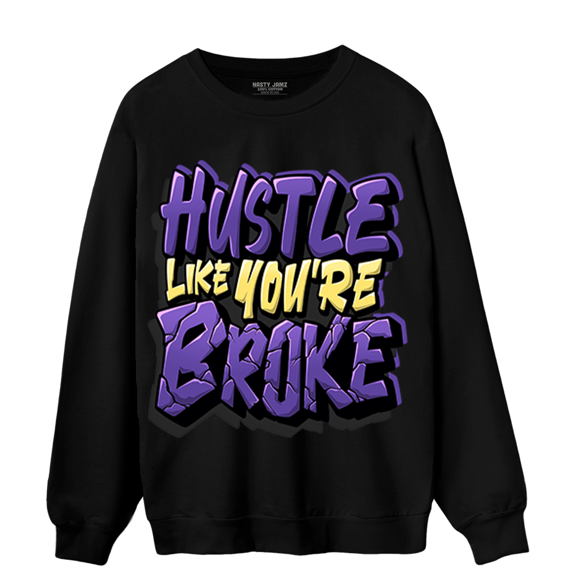 Field Purple 12s Sweatshirt Match Hustle Like Broke - NastyJamz